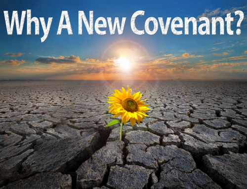 Why A New Covenant