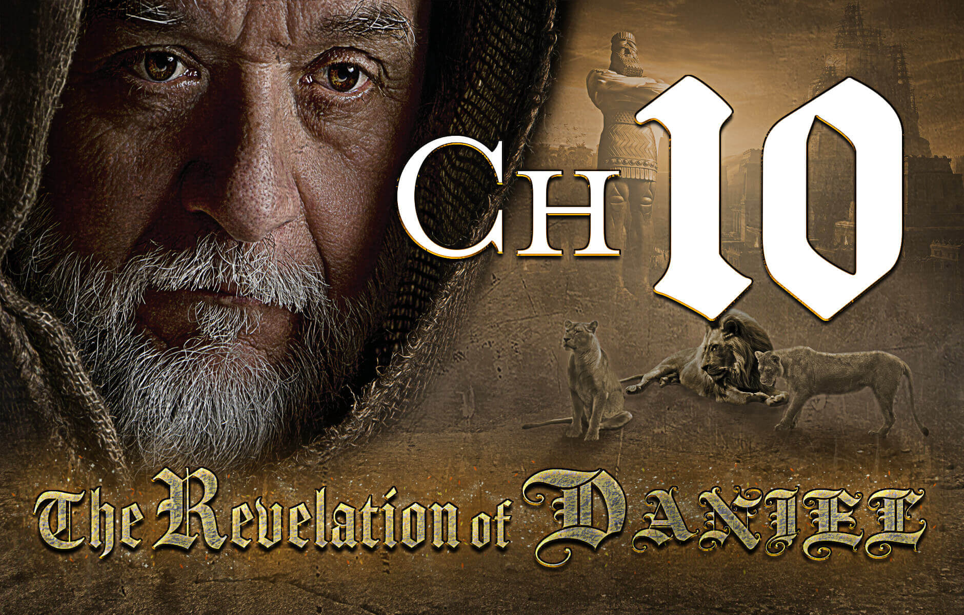 The Revelation Of Daniel Chapter 10 For His Glory TX